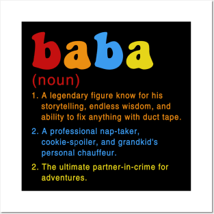 baba a legendary figure know for his storytelling, endless wisdom and ability to fix anything with duct tape Posters and Art